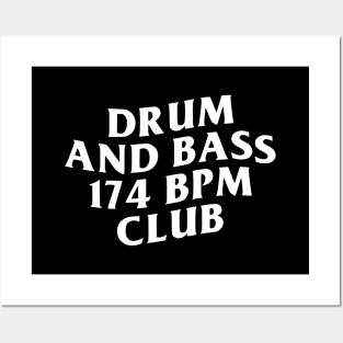 DRUM & BASS 174 BPM CLUB Posters and Art